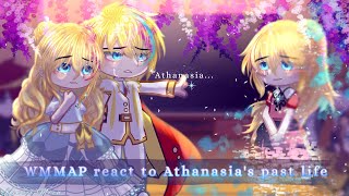 quotWMMAP react to Athanasias past lifequot LP Athy amp  °Gacha club° [upl. by Rosenzweig]