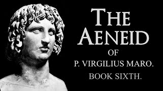 Book 6  The Aeneid  Virgil  Levi Hart  V R Osborn [upl. by Nunci]