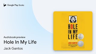 Hole In My Life by Jack Gantos · Audiobook preview [upl. by Morty]