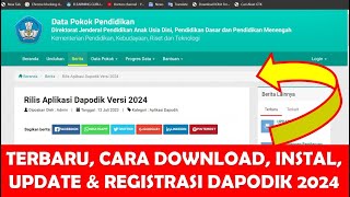 TERBARU CARA DOWNLOAD INSTAL UPDATE DAN REGISTRASI DAPODIK 2024  CARA INSTAL DAPODIK 2024 [upl. by Bensen487]