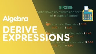 Derive Expressions amp Equations  Algebra  Maths  FuseSchool [upl. by Ettie]