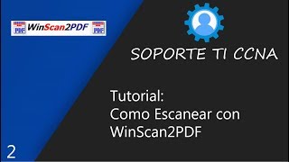 Como escanear con WInScan2PDF [upl. by Clinton75]