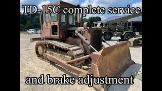 Full complete service and brake adjustment on International Harvester TD15C CCEQUIPMENT [upl. by Leidag]