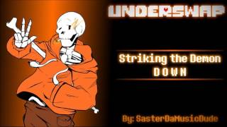 Underswap  STRIKING THE DEMON DOWN EXTENDED [upl. by Wrench12]