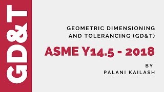 ASME Y145 2018 Updates  GDampT Tutorial [upl. by Nibot]