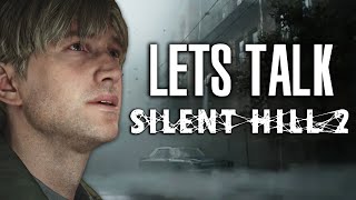 Lets Talk About The Silent Hill 2 Remake And The Fans [upl. by Drue]