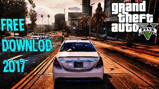 HOW TO DOWNLOAD GTA 5 FULL VERSION FOR PC FREE WITH MULTIPLAYER  CRACK 2017 Windows 1087 [upl. by Eeryk]