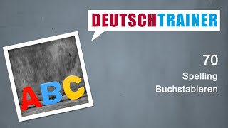 German for beginners A1A2  Deutschtrainer Spelling [upl. by Eikciv]