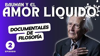 EL AMOR LÍQUIDO  DOCUMENTAL sobre Zygmunt Bauman Modernidad líquida PLATÓNICO Banquete Eros [upl. by Nivahb]