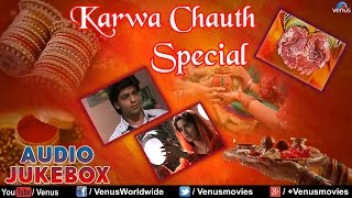 Karwa Chauth Special  Best Romantic Songs II Audio Jukebox [upl. by Israel]