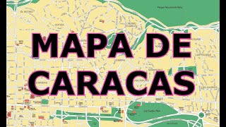 MAPA DE CARACAS  VENEZUELA [upl. by Liatris]