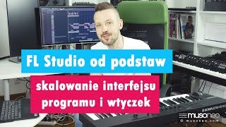 FL Studio skalowanie interfejsu programu i wtyczek [upl. by Okimik]