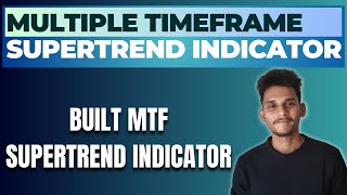 MULTIPLE TIMEFRAME SUPERTREND INDICATOR  TRADINGVIEW PINESCRIPT [upl. by Timmons312]