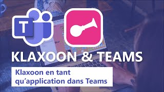 Comment autoriser Klaxoon en tant qu’application dans Teams [upl. by Adnek]