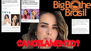 WANESSA CAMARGO E O PERIGO DO BBB PODE SER CANCELADA [upl. by Valer829]