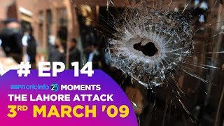 How the Lahore attack 09 changed cricket 1425 [upl. by Lindo]