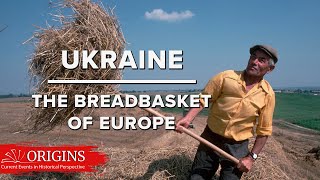 Ukraine The Breadbasket of Europe [upl. by Pete675]