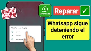 Cómo solucionar el error de detención de Whatsapp 2024  Whatsapp sigue parado [upl. by Sig]