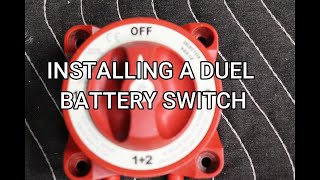 DUEL BATTERY SWITCH INSTALL [upl. by Nalniuq]