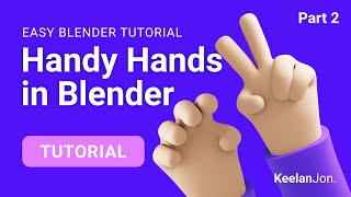 Blender 3D Easy Hand Tutorial  Basic Rigging and Animating  Part 2 [upl. by Kelvin]