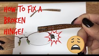 How to Fix a Broken Glasses Frame Hinge [upl. by Eicyac]