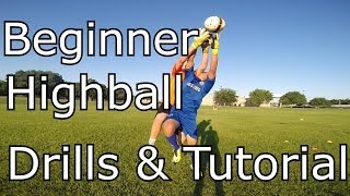 Goalkeeper Training Beginner Highball Drills and Tutorial [upl. by Inalaehon]