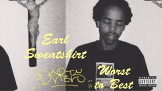 Earl Sweatshirt  Doris Worst to Best [upl. by Barbee676]