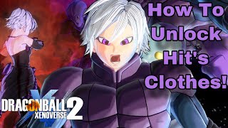 How To Unlock HITS CLOTHES For Custom Characters Dragon Ball Xenoverse 2 [upl. by Betz142]