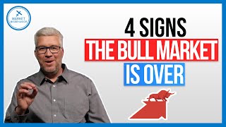 Four Signs the Bull Market Is Over [upl. by Aisetra]