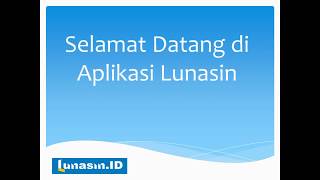 Cara Login Aplikasi Lunasin [upl. by Asirrom824]