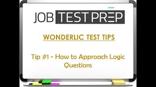 Wonderlic Test Tips  Tip 1  How to Approach Logic Questions [upl. by Stanzel113]