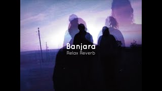 Banjara  Slowed  Reverb  Lofi Songs [upl. by Kabob]