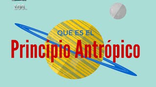 ¿Que es el principio antrópico Origen del universo [upl. by Sula]