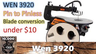 WEN 3920 Scroll Saw Pin to Pinless blade conversion easy way under 10  2019 Wen 3920 [upl. by Ayiram785]