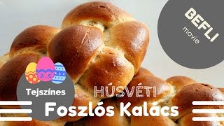 Tejszínes Foszlós kalács elkészítése [upl. by Haleigh]