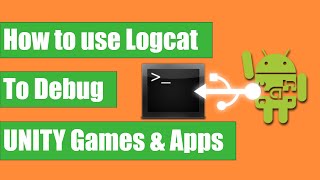 How to use Logcat to Debug Unity Games amp Apps Android Debug Bridge  ADB tutorial [upl. by Jule]