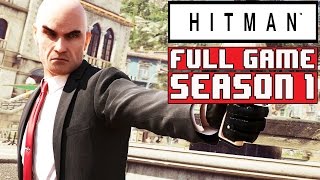 HITMAN Full Game Walkthrough  No Commentary Hitman 2016 Full Gameplay Walkthrough 2016 [upl. by Kaine631]