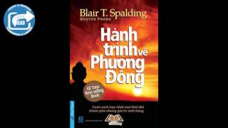 Tóm tắt sách Hành trình về Phương Đông  Blair T Spalding [upl. by Aiket]