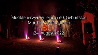 Musikfeuerwerk zu einem 60 Geburtstag Morrhof Großkarlbach [upl. by Ruggiero]