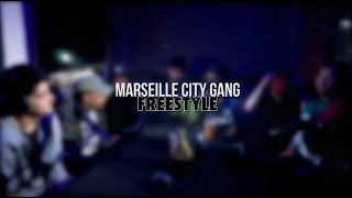 MARSEILLE CITY GANG  Freestyle [upl. by Cortney]