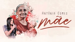 Antônia Gomes  Mãe  Clipe Oficial [upl. by Nitsua]