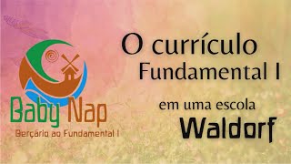 Currículo Fundamental em Uma Escola Waldorf  Ao Vivo [upl. by Rosabelle]