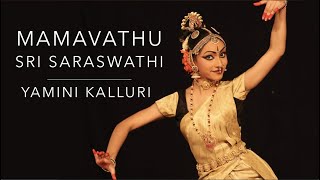 Mamavathu Sri Saraswathi  Yamini Kalluri  KUCHIPUDI [upl. by Arracahs]