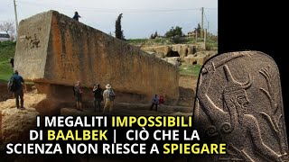 I MEGALITI IMPOSSIBILI DI BAALBEK  enigmi della storia [upl. by Calle]