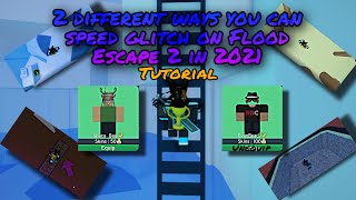 2 Ways on how to Speed Glitch in Flood Escape 2 Tutorial 2021 PATCHED [upl. by Neerual]