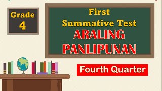 Araling Panlipunan  First SUMMATIVE TEST GRADE 4  Fourth Quarter [upl. by Arrej706]