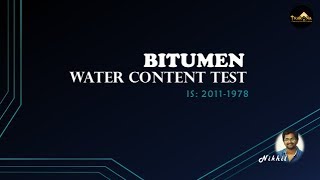 WATER CONTENT TEST FOR BITUMEN [upl. by Lehcear207]