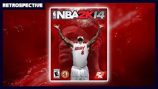 Was NBA 2K14 Really That Good A Retrospective [upl. by Rehctelf]