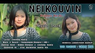 NEIKOUVINREBECCA HAOKIPMUSIC TRACK [upl. by Aittam]