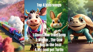 Top 4 kids songs  Kiki kids  Choo Choo train  Winnie cow  Hop to the Beat  My cool pet Turtle [upl. by Notlrahc]